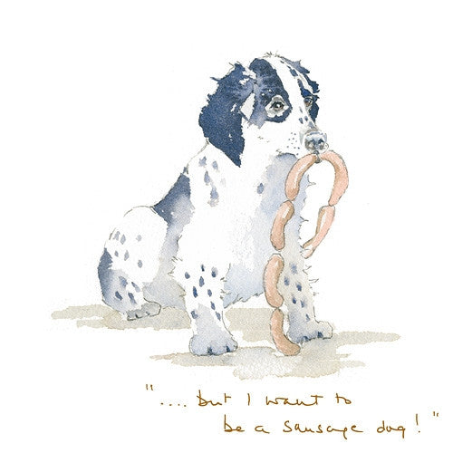 ...... but I want to be a sausage dog!